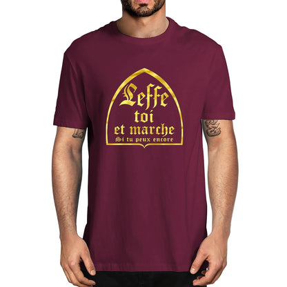 T shirt "Leffe toi et marche" 100% coton