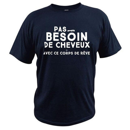 T shirt "Pas besoin de cheveux avec ce corps de rêve"