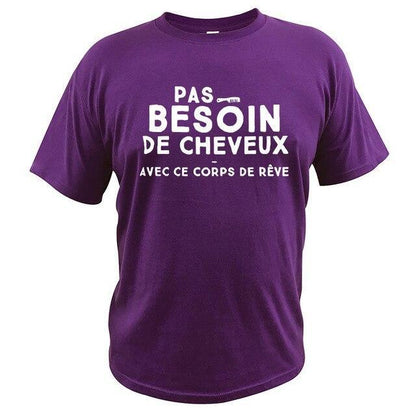T shirt "Pas besoin de cheveux avec ce corps de rêve"